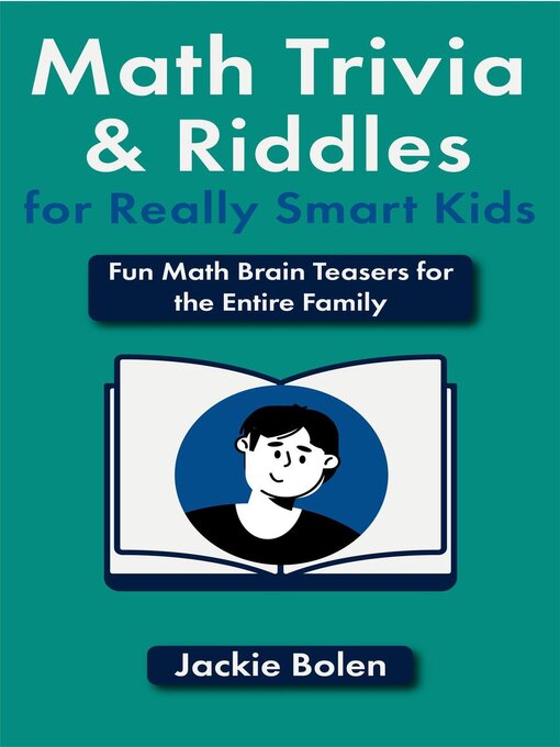 Title details for Math Trivia and Riddles for Really Smart Kids by Jackie Bolen - Available